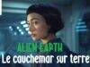 Alien Earth : Le cauchemar sur terre
