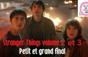 Stranger Things saison 5 : Volume 2 et 3 petit et grand final